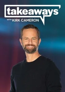Póster de Takeaways with Kirk Cameron