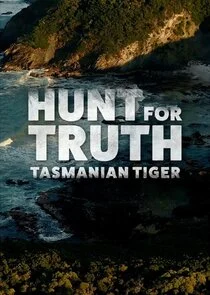 Pôster de Hunt for Truth: Tasmanian Tiger