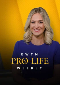 Póster de EWTN Pro-Life Weekly