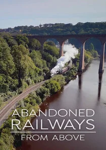 Abandoned Railways from Above Poster