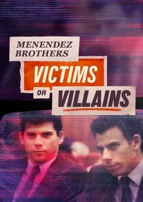 Póster de Menendez Brothers: Victims or Villains