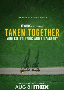 Poster di Taken Together: Who Killed Lyric and Elizabeth?