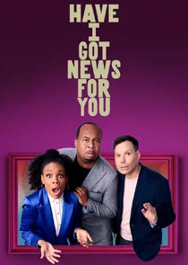 Have I Got News for You