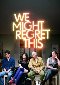 We Might Regret This