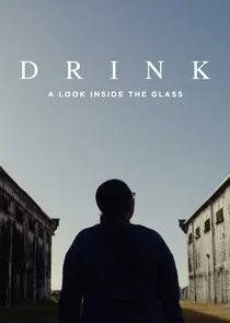 Póster de Drink: A Look Inside the Glass