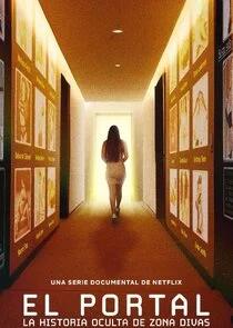 Affiche de El portal: La historia oculta de Zona Divas
