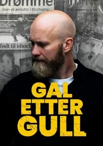 Plakat Gal etter gull