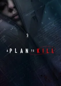 A Plan to Kill