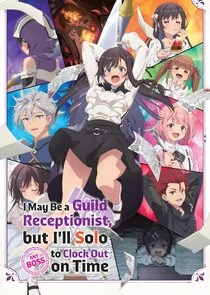 Póster de I May Be a Guild Receptionist, But I'll Solo Any Boss to Clock Out on Time