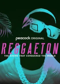 Plakat Reggaeton: The Sound that Conquered the World