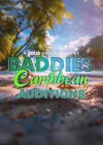 Póster de Baddies Caribbean Auditions