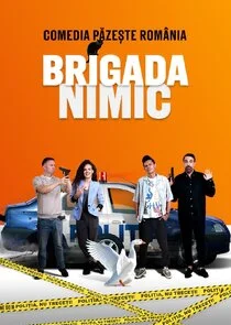 Brigada Nimic Poster