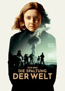 Die Spaltung der Welt: 1939-1962 Poster