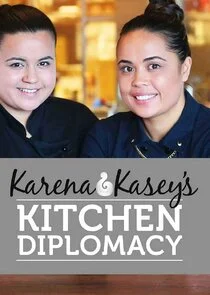 Póster de Karena and Kasey's Kitchen Diplomacy
