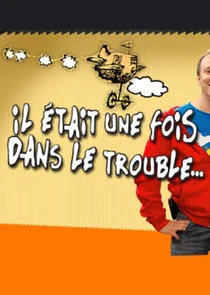 Il Ä‚Â©tait une fois dans le trouble afişi