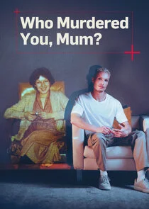 Poster di Who Murdered You, Mum?