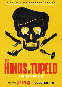 Poster di The Kings of Tupelo: A Southern Crime Saga