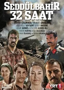 Poster di SeddÄ‚Ä˝lbahir 32 Saat