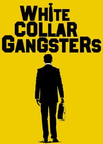 Póster de White Collar Gangsters