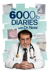 Affiche de The 6000 lb Diaries with Dr. Now