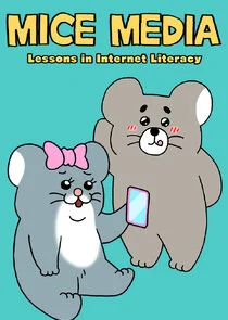Póster de MICE MEDIA: Lessons in Internet Literacy