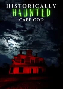 Póster de Historically Haunted Cape Cod