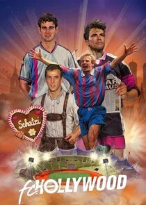 Plakat FC Hollywood: Der FC Bayern und die verrÄ‚Ä˝ckten 90er