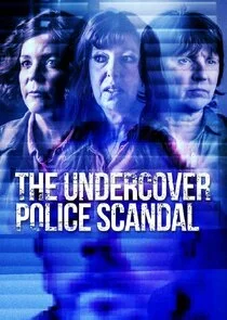 Póster de The Undercover Police Scandal: Love and Lies Exposed