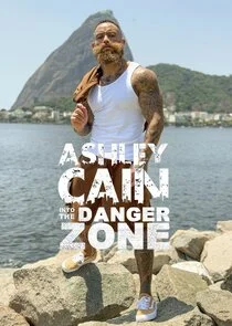 Ashley Cain: Into the Danger Zone