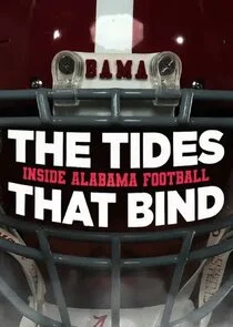 Póster de The Tides That Bind: Inside Alabama Football