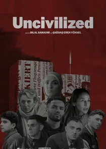 Póster de Uncivilized