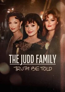 Póster de The Judd Family: Truth Be Told