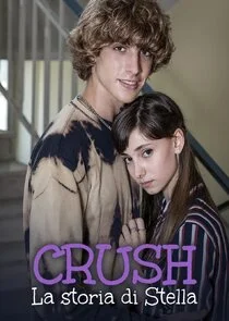 Póster de Crush - La storia di Stella