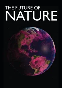 Affiche de The Future of Nature