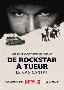 Vom Rockstar zum Killer - Der Fall Bertrand Cantat Poster