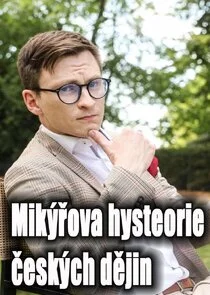 Póster de MikÄ‚ËťÄąâ„˘ova hysteorie Ă„Ĺ¤eskÄ‚Ëťch dĂ„â€şjin