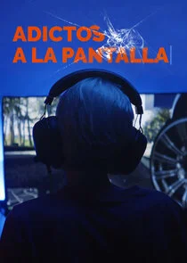 Affiche de Adictos a la pantalla