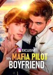 Affiche de My Mafia Pilot Boyfriend