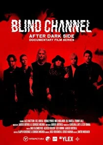 Affiche de Blind Channel: After Dark Side