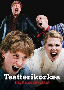 Pôster de Teatterikorkea - NÄ‚Â¤yttÄ‚Â¤mÄ‚Â¶lle valitut