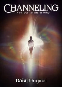 Póster de Channeling: A Bridge to the Beyond