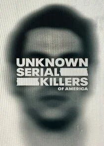 Unknown Serial Killers of America Poster