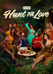 Pôster de 90 Day: Hunt for Love