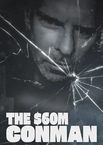 The Sixty Million Dollar Conman Poster
