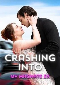 Affiche de Crashing Into My Magnate Ex