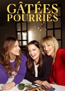 Poster di Gâtées pourries