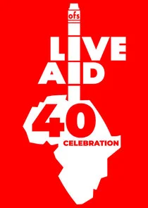 Plakat Live Aid at 40: When Rock 'n' Roll Took on the World