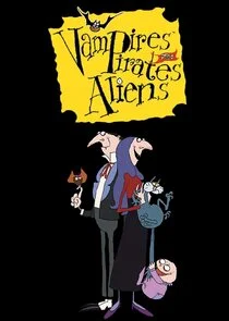 Vampires, Pirates and Aliens afişi