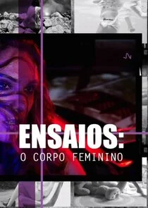 Poster di Ensaios: O Corpo Feminino
