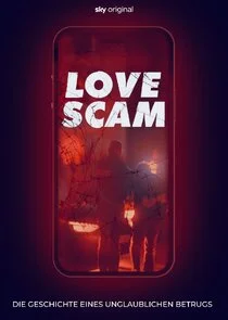 Póster de Love Scam - Die Geschichte eines unglaublichen Betrugs